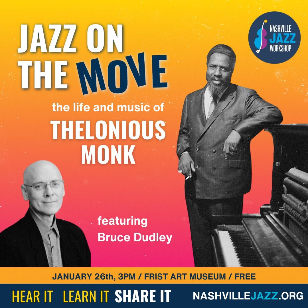 (FREE) Jazz on the Move: Bruce Dudley plays Thelonious Monk