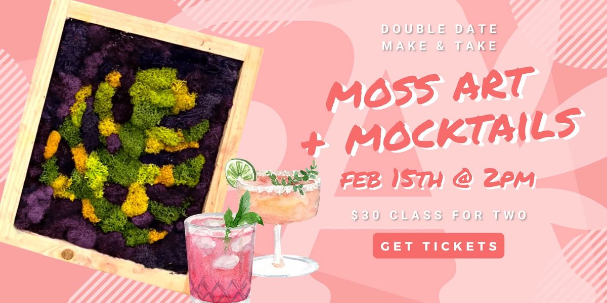 Moss Art & Mocktails