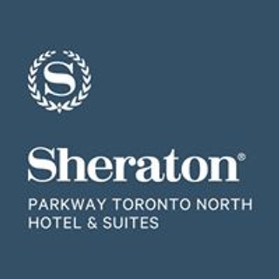 Sheraton Parkway Toronto North Hotel, Suites & Conference Centre