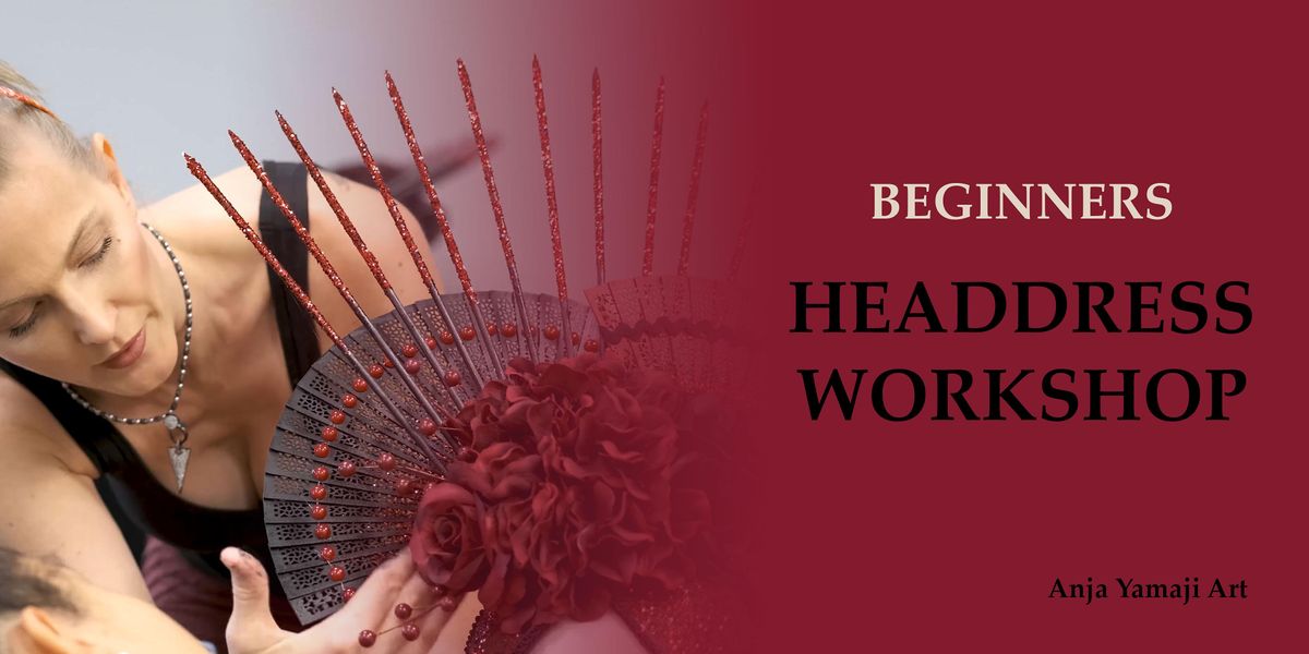 Beginners Headdress Workshop
