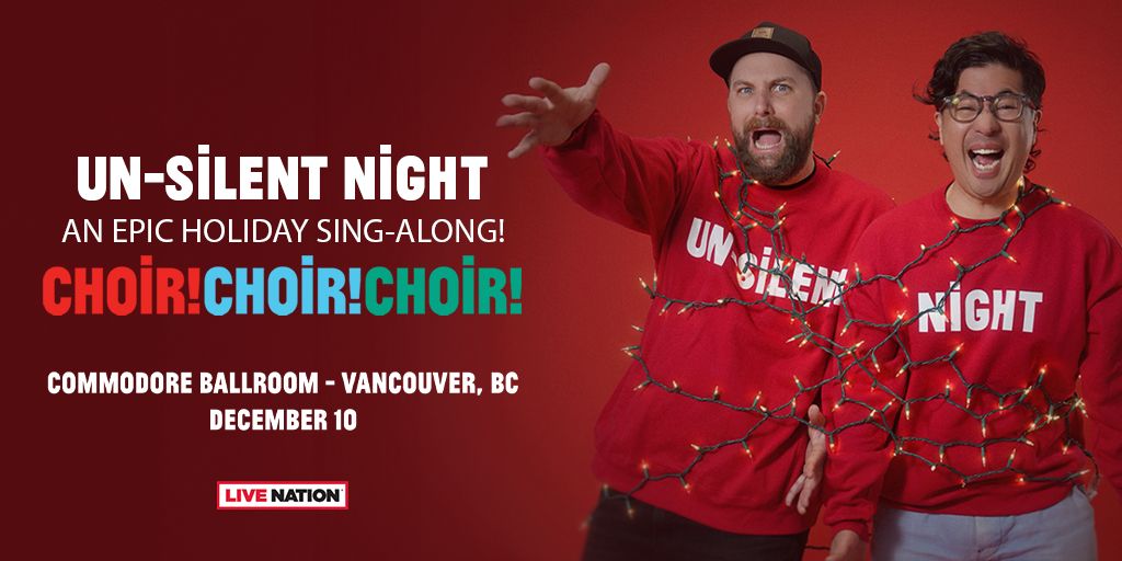 Choir! Choir! Choir! presents: Un-Silent Night: Holiday Sing-Along!