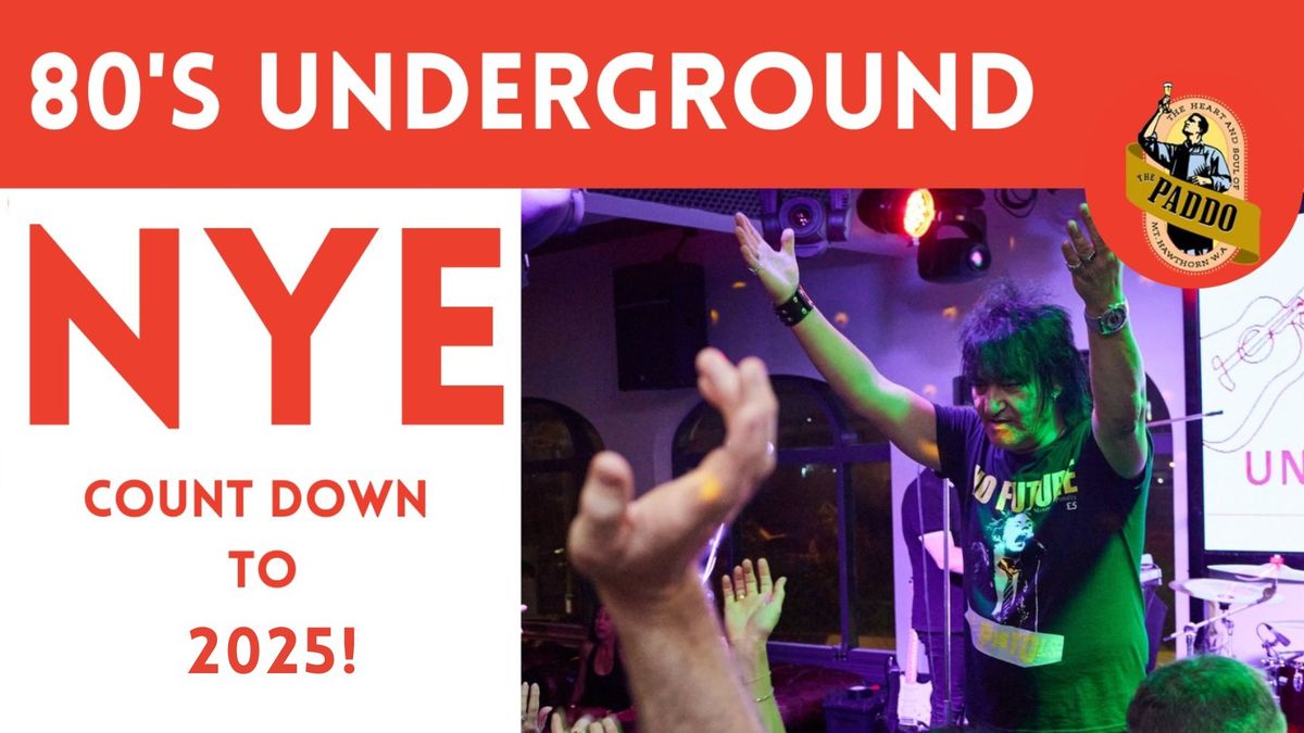 NYE at The Paddo \/\/ 80s Underground