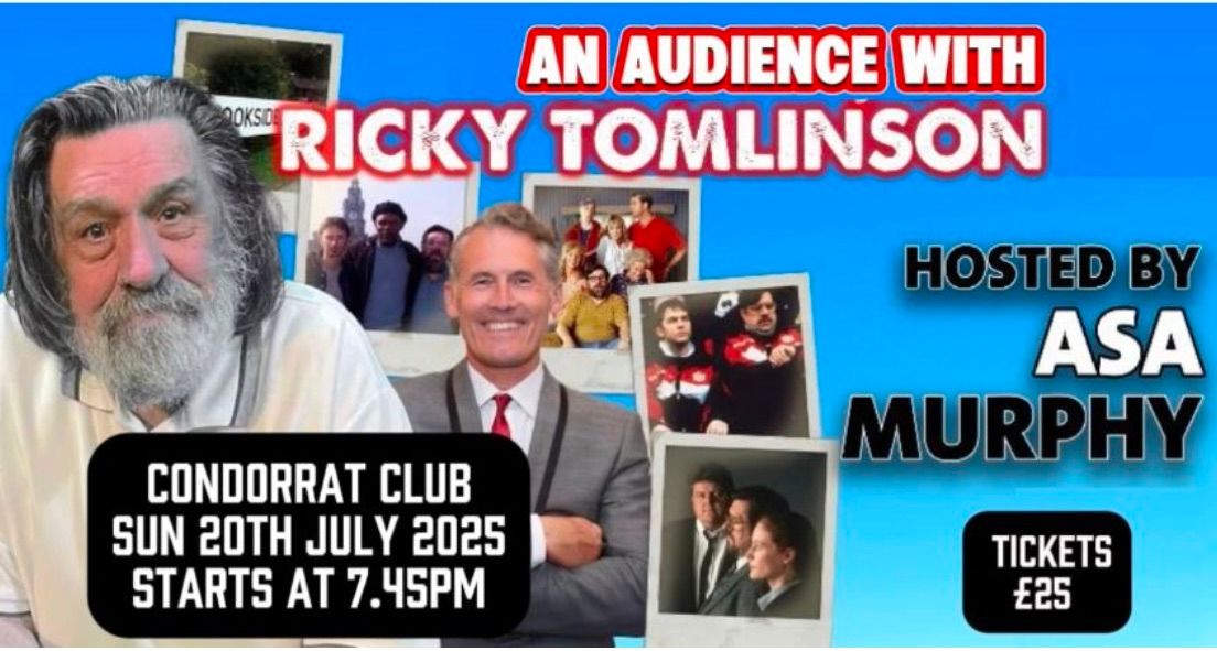 An Evening With Ricky Tomlinson hosted by Asa Murphy 