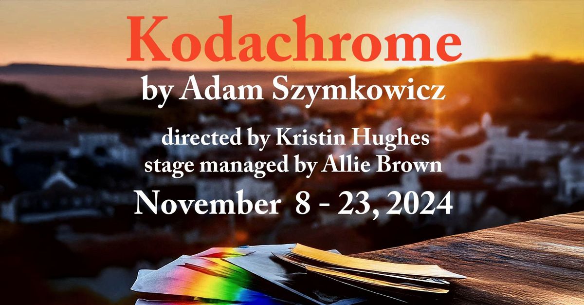 Kodachrome, by Adam Szymkowicz