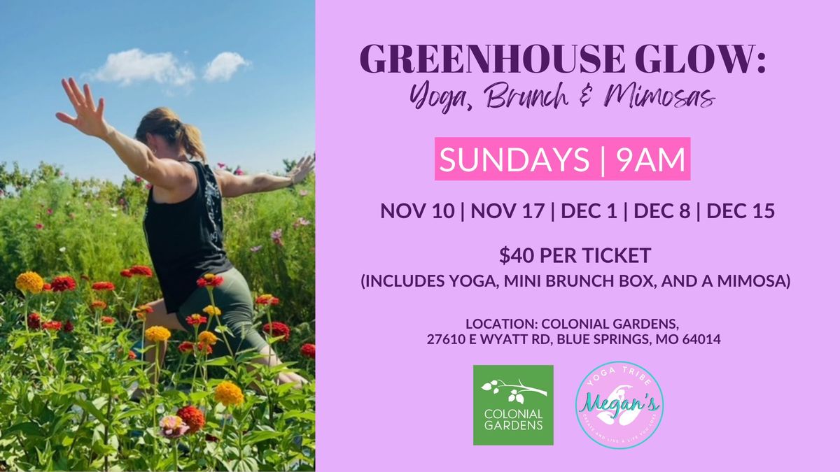 Greenhouse Glow: Yoga, Brunch & Mimosas