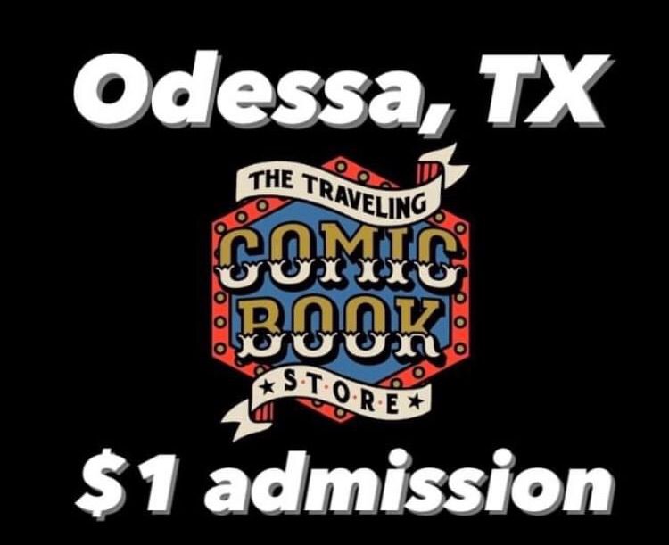 Odessa, TX - The Traveling Comic Book Store