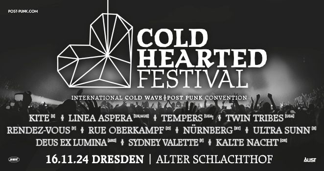 3. COLD HEARTED FESTIVAL 2024 \u2022 International Cold Wave \/\/ Post Punk Convention \u2022 DRESDEN