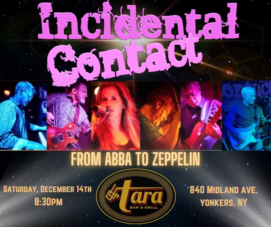 Incidental Contact\u2019s Last Show of 2024 at Tara! 