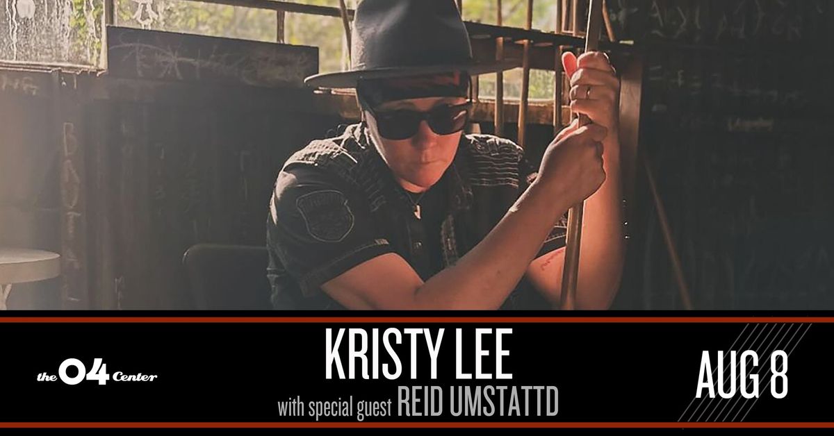 Kristy Lee with special guest Reid Umstattd