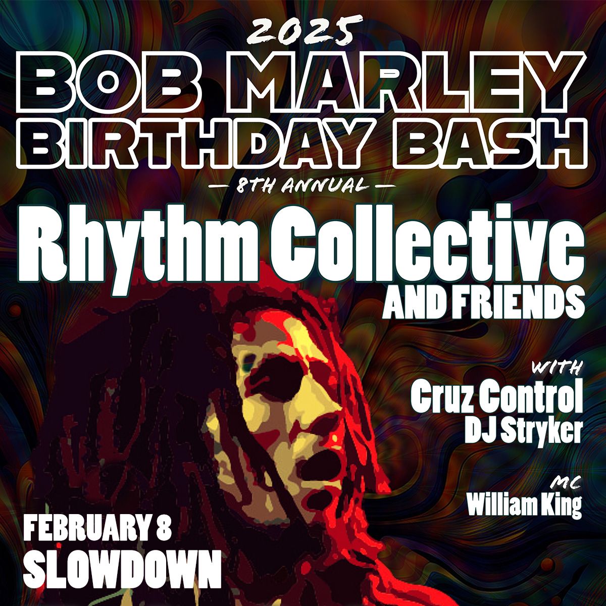 Bob Marley Birthday Bash at Slowdown