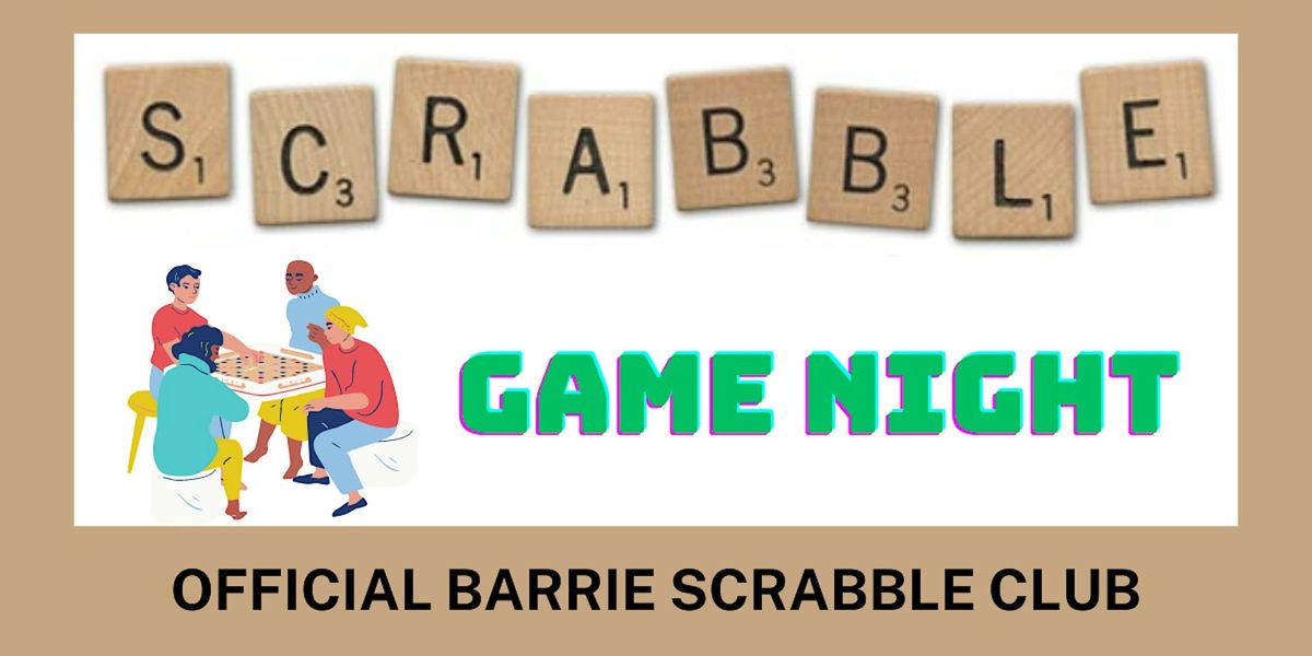 Barrie SCRABBLE Game Night | Official NASPA Club #606