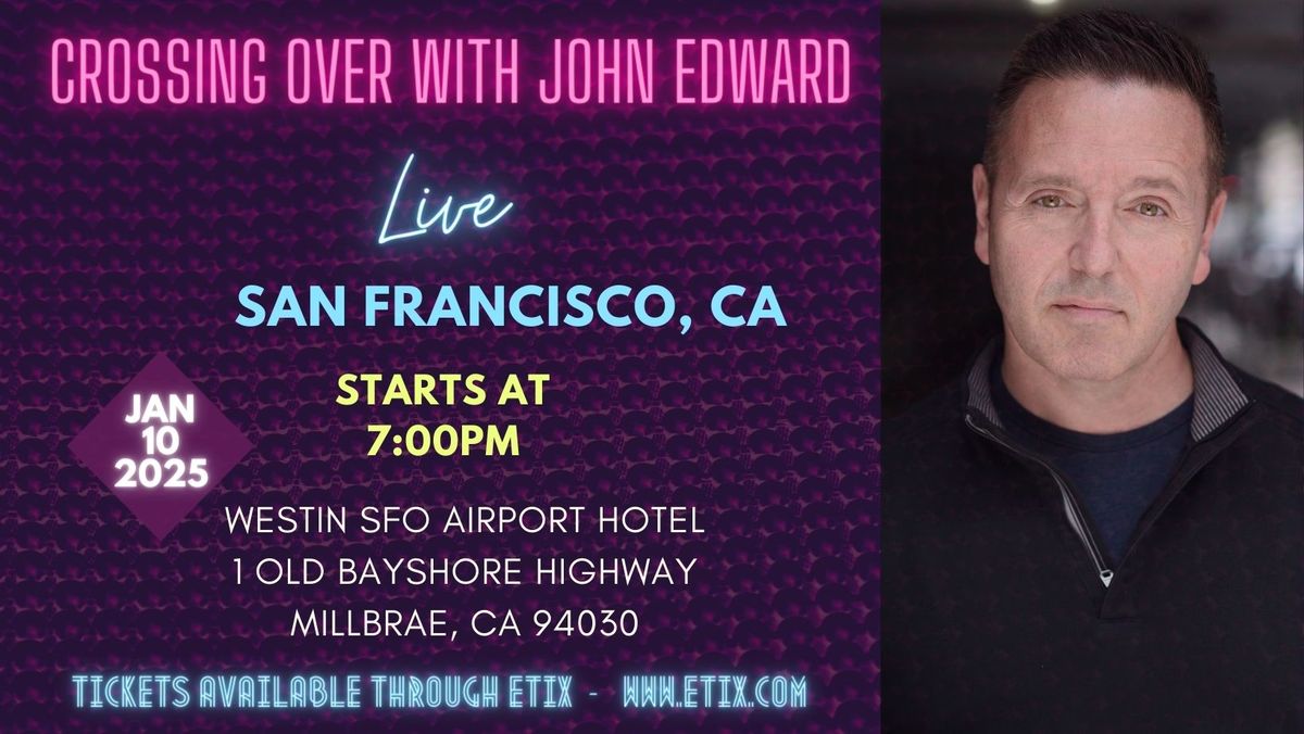 Crossing Over with Psychic Medium John Edward - San Francisco, CA