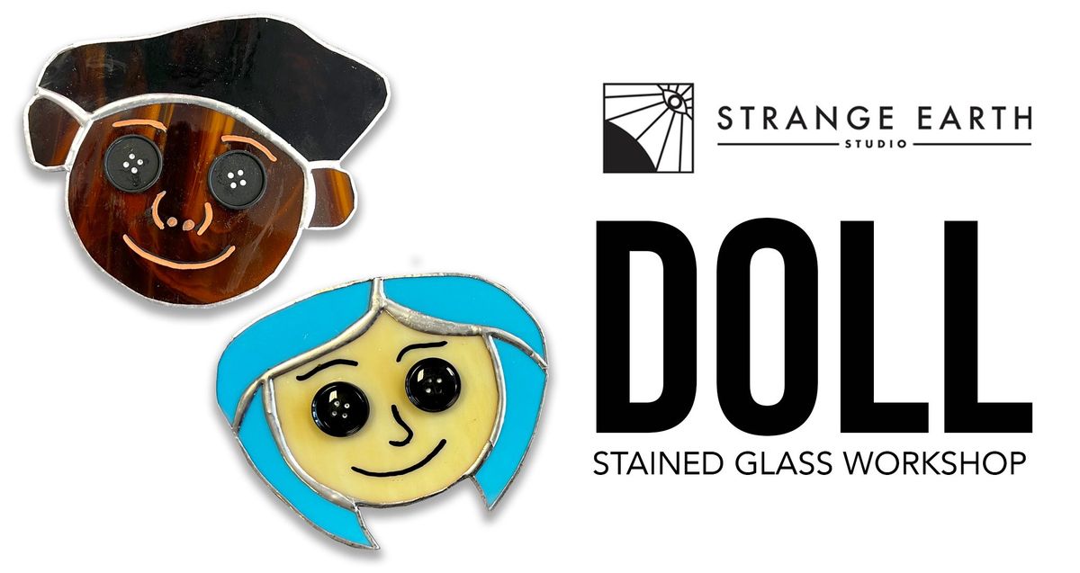 Doll Stained Glass Workshop