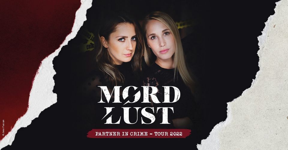 MORDLUST - Partner In Crime Tour 2022 I Hamburg - Zusatztermin