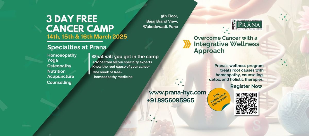 \ud83c\udf97\ufe0f 3-Day Free Cancer Camp at Prana- Pune MH \u2013 Holistic Healing for a Better Tomorrow