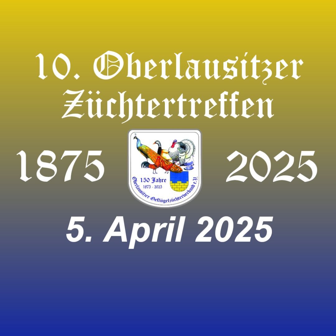 10. Oberlausitzer Z\u00fcchtertreffen 