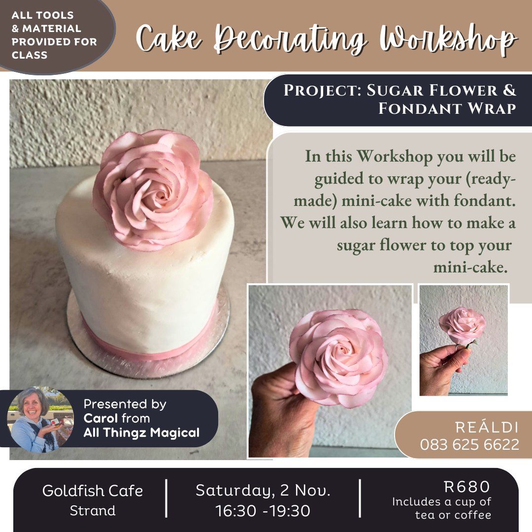 Cake Decorating Workshop:  Sugar Flower & Fondant Wrap