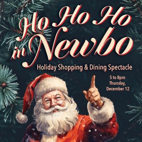 Ho Ho Ho Holiday Shopping Newbo & Dining Spectacle