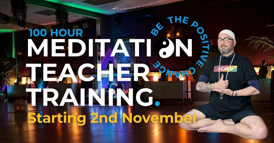 100-Hour Meditation Teacher Training (6 x F2F days)