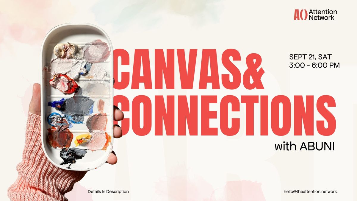 Canvas & Connections with Abuni