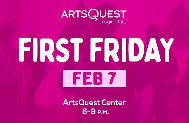 February First Friday at the ArtsQuest Center at SteelStacks