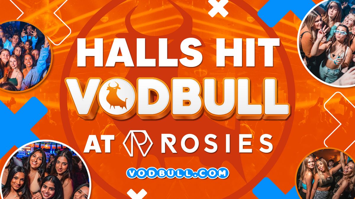 \ud83c\udf89Halls Hit VODBULL at ROSIES \ud83c\udf8924\/10