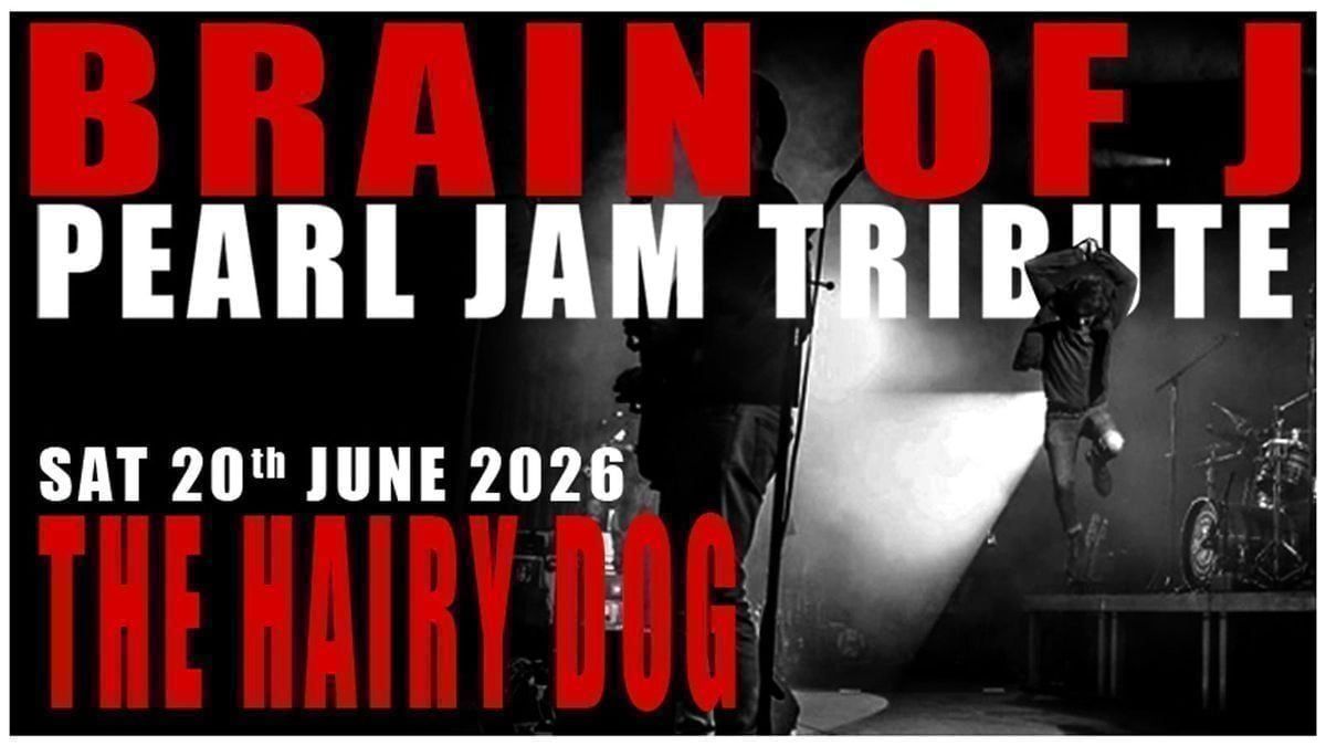 Brain of J - The Pearl Jam Tribute Band @ The Hairy Dog