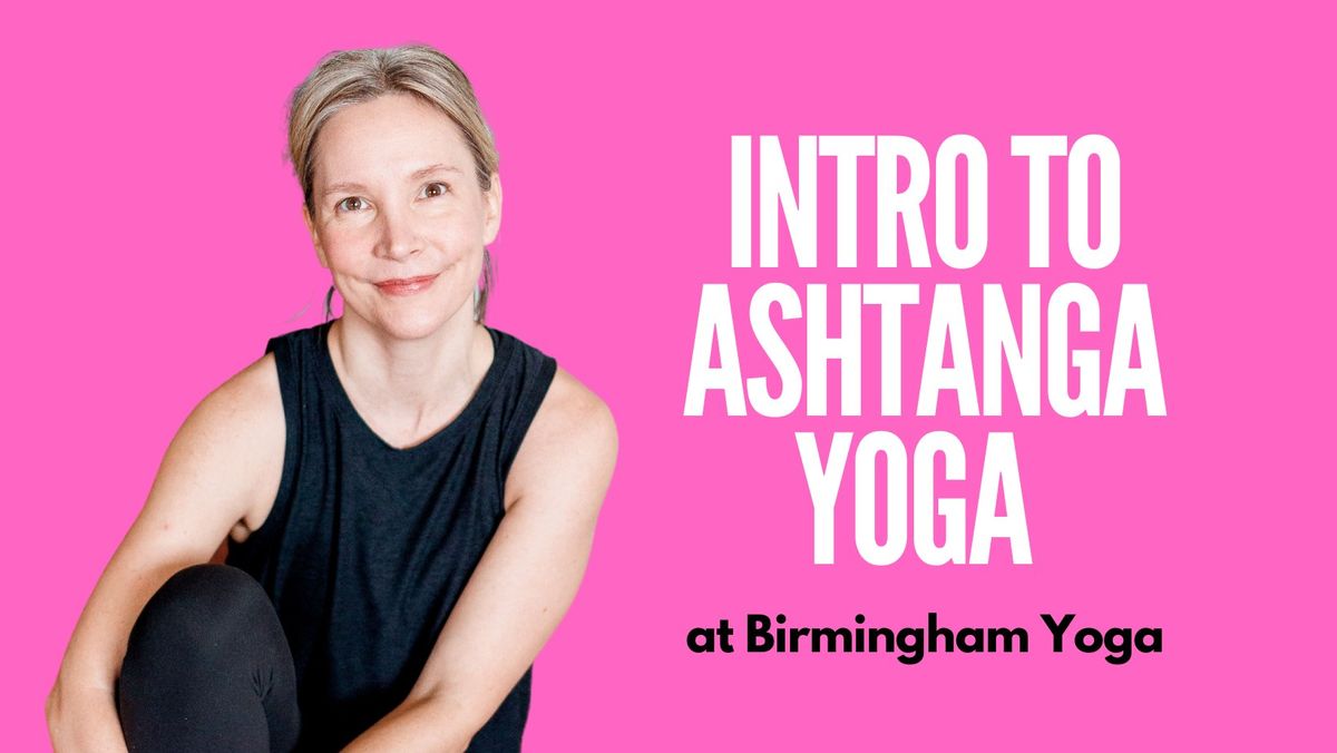 Intro to Ashtanga Yoga