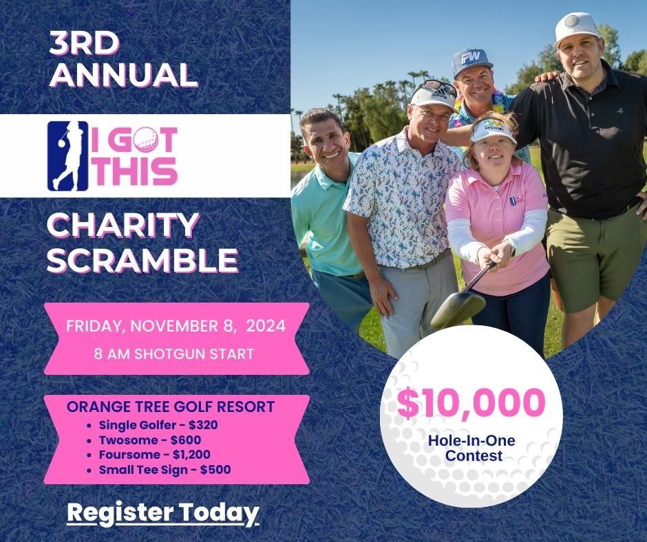 3rd Annual I GOT THIS Charity Scramble