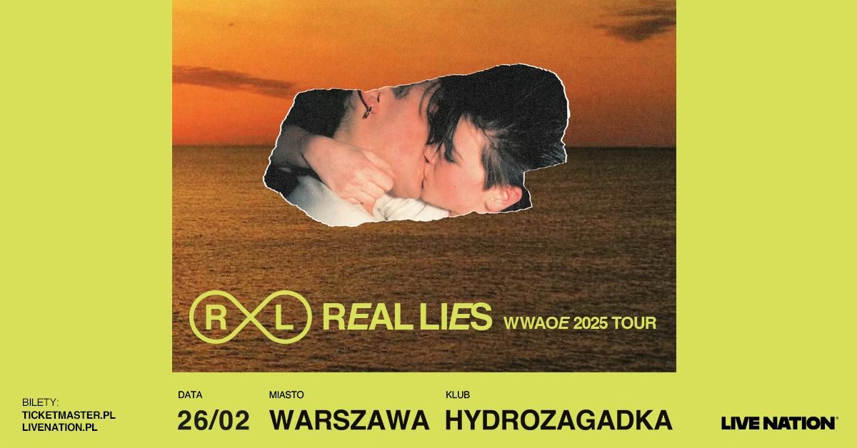 Real Lies - WWAOE 2025 TOUR - Official Event, 26.02.2025, Klub Hydrozagadka, Warszawa