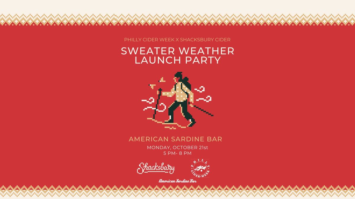 Sweater Weather Launch Party with Shacksbury 