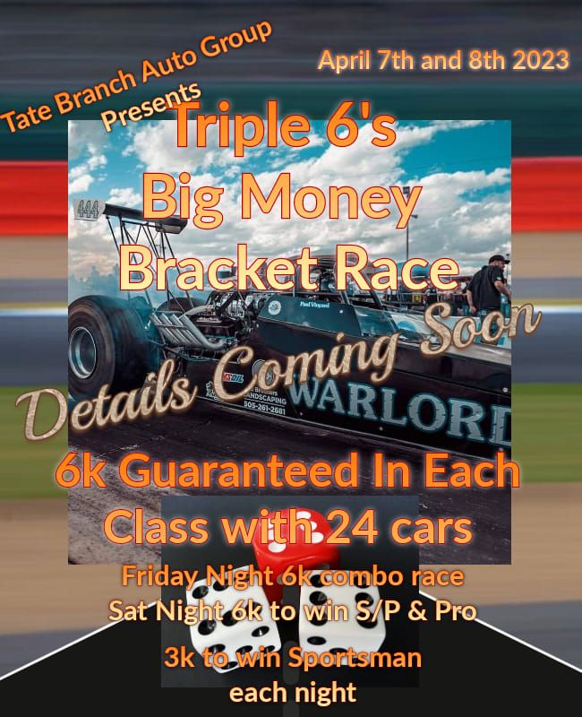 Tate branch auto group triple 6 bracket race, Roswell Dragway/ALien ...