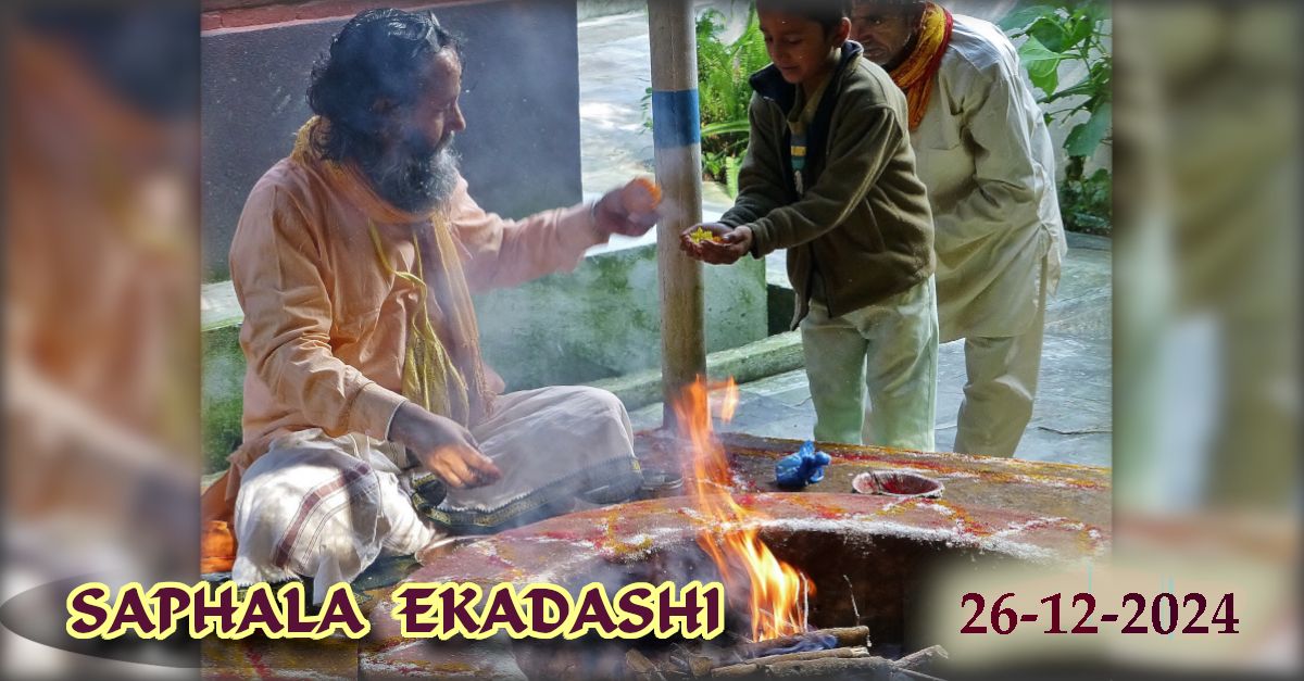 - SAPHALA EKADASHI -