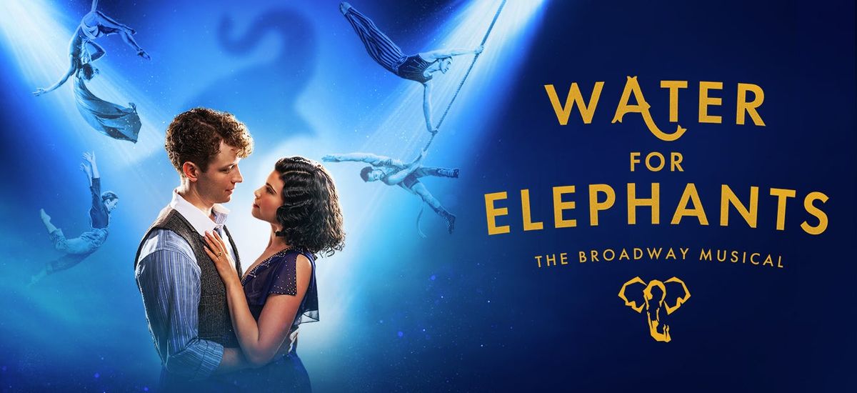 Water For Elephants at Kentucky Center - Whitney Hall