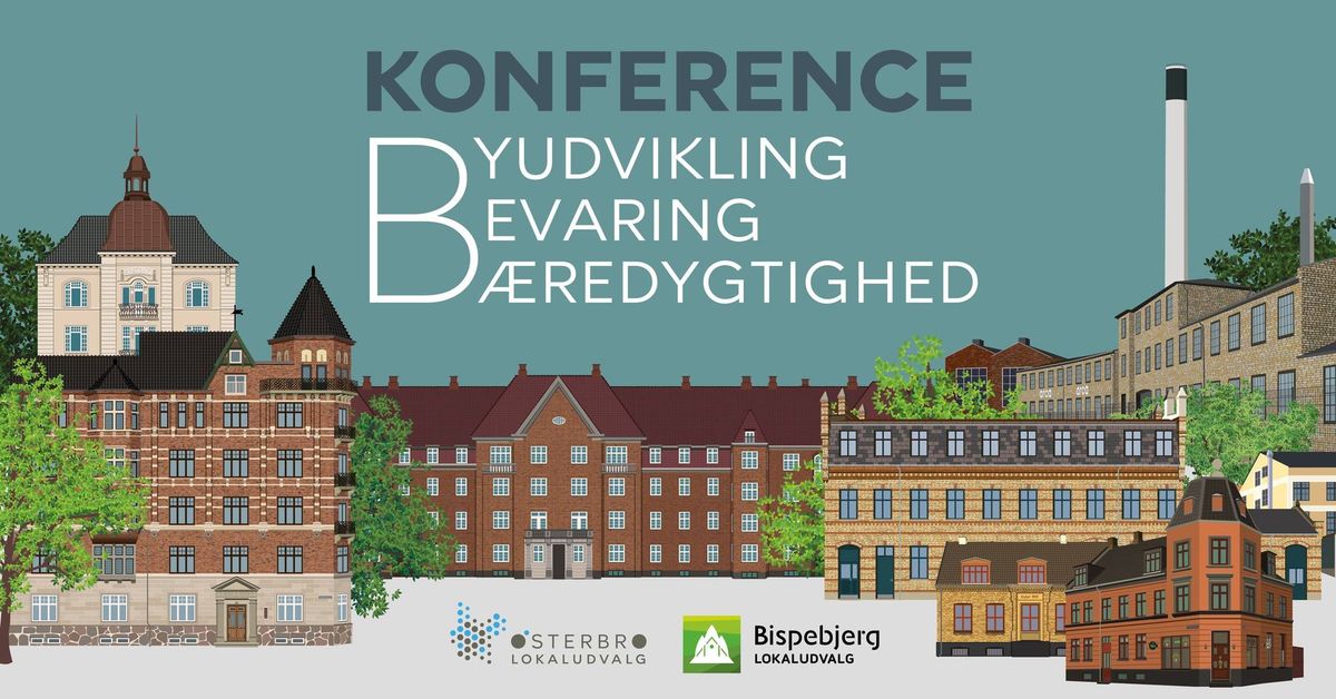 Konference - byudvikling, bevaring og b\u00e6redygtighed