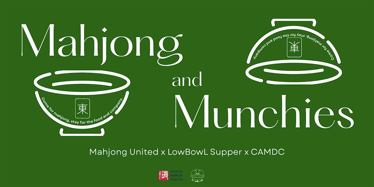 Mahjong United x LowBowL Supper x CAMDC on Sunday, May 24