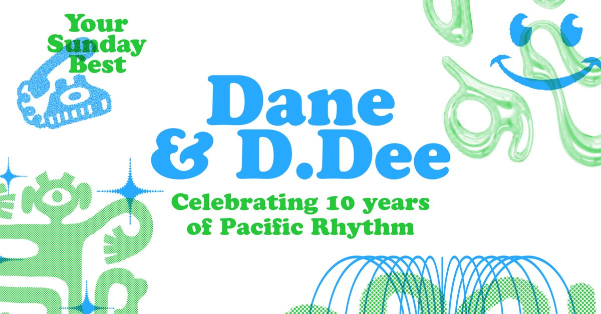 Your Sunday Best with Dane & D.Dee (Vancouver, BC) - Celebrating 10 years of Pacific Rhythm