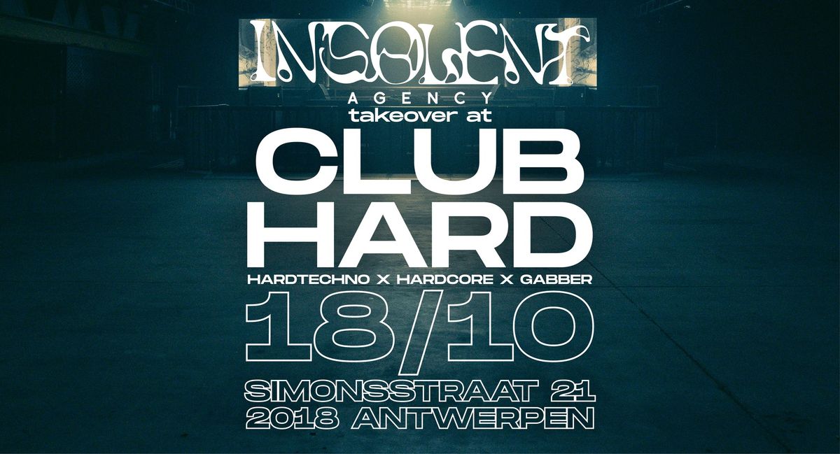 Insolent Takeover at Club Hard (Antwerp) 