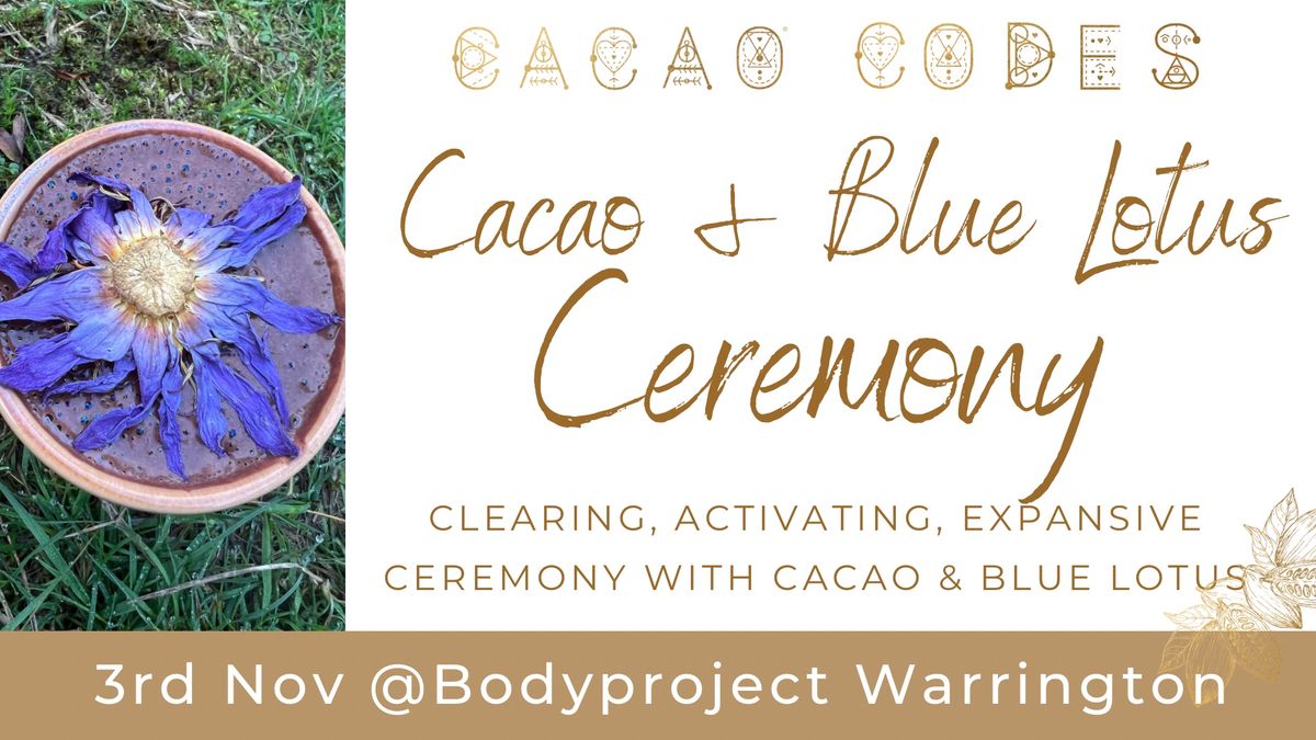 Cacao & Blue Lotus Ceremony