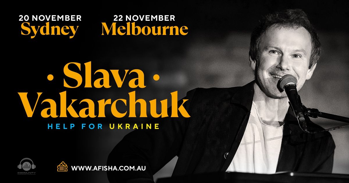 Slava Vakarchuk Live in Sydney