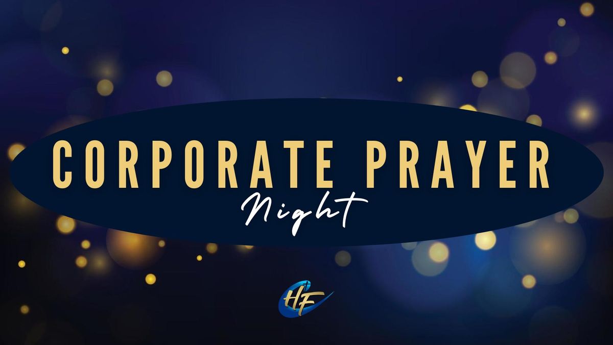 HFC \u2022 Corporate Prayer Night