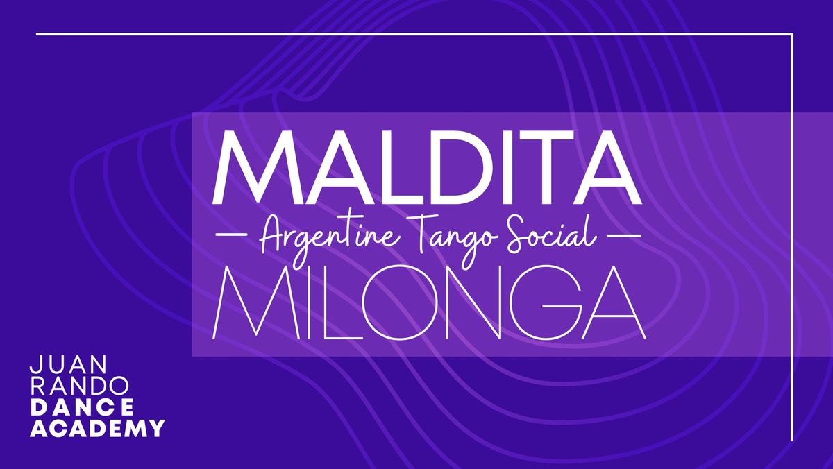 Maldita Milonga - July