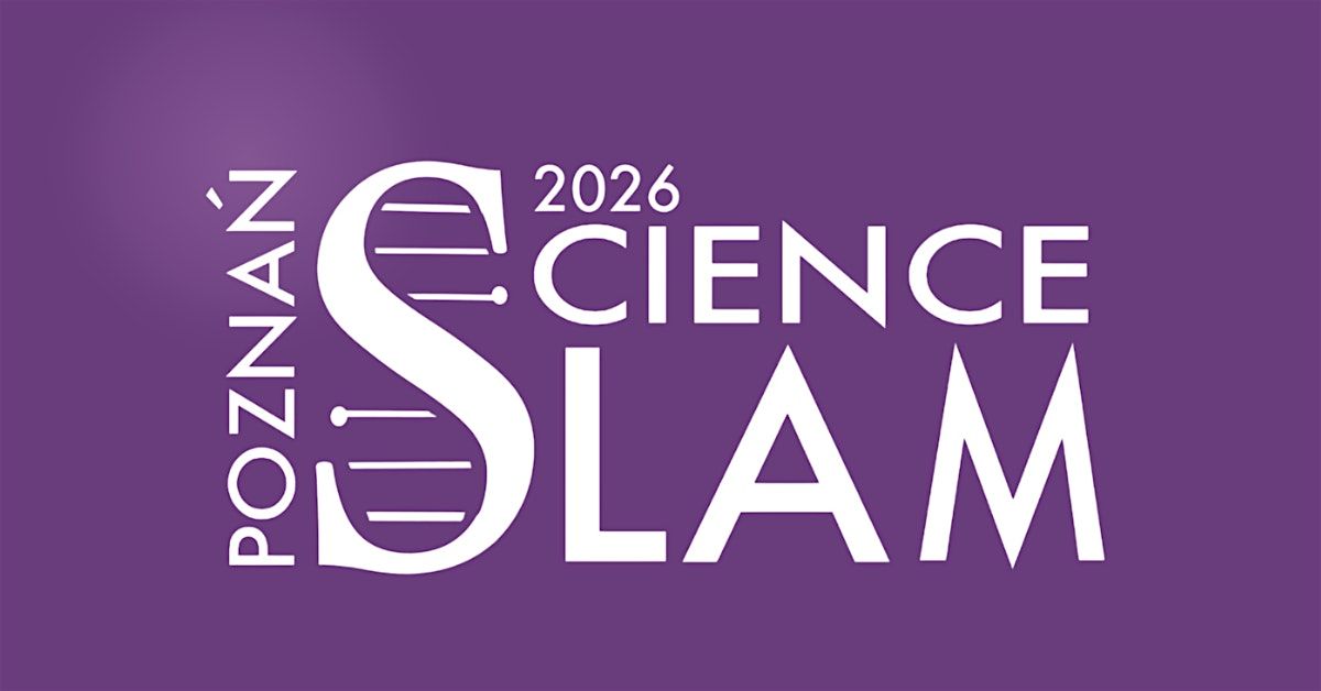 Pozna\u0144 Science Slam 2026