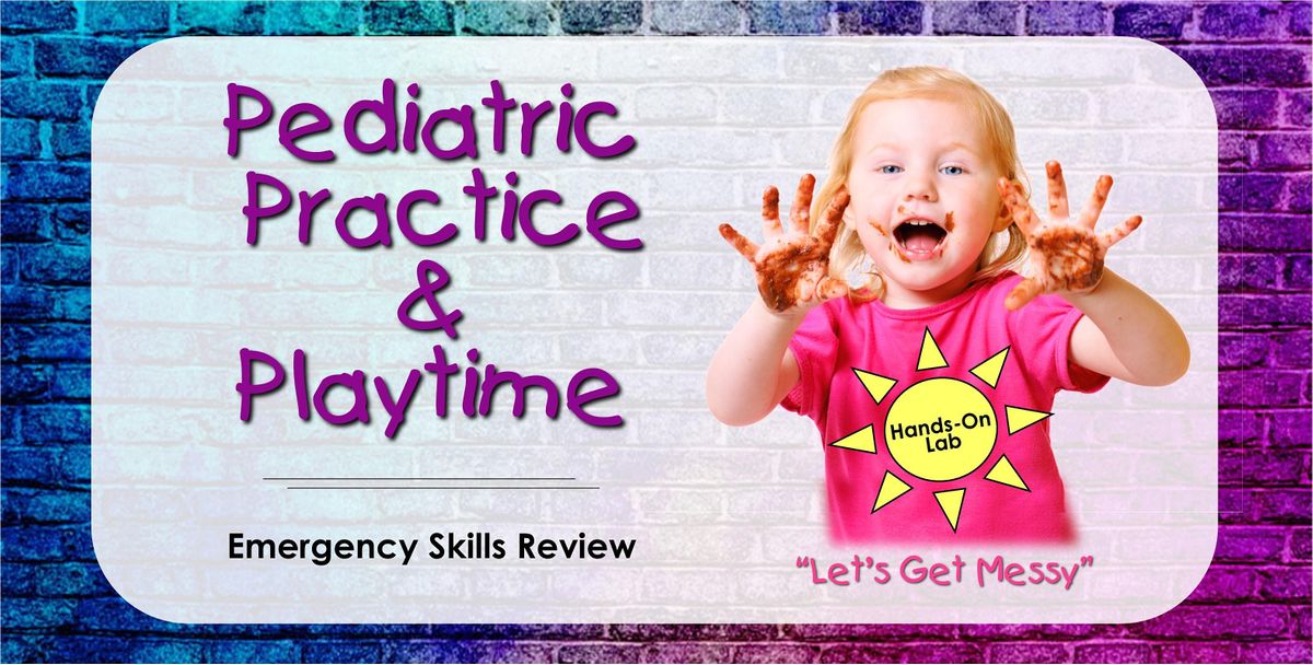 Pediatric Practice & Playtime Skills Lab - Cedars-Sinai Sim Center, CA