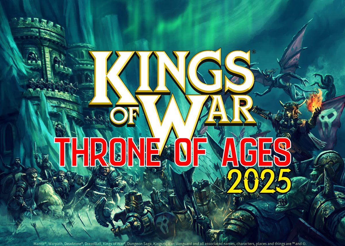 Throne of Ages - 2300pt Kings of War Tournament