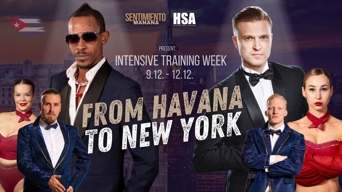 Intensive Training Week \/ From Havana to NY \/ 9.12. -12.12.