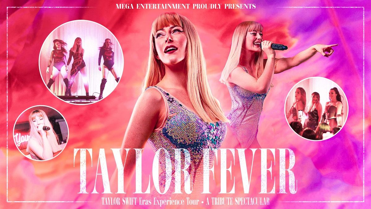 Taylor Fever