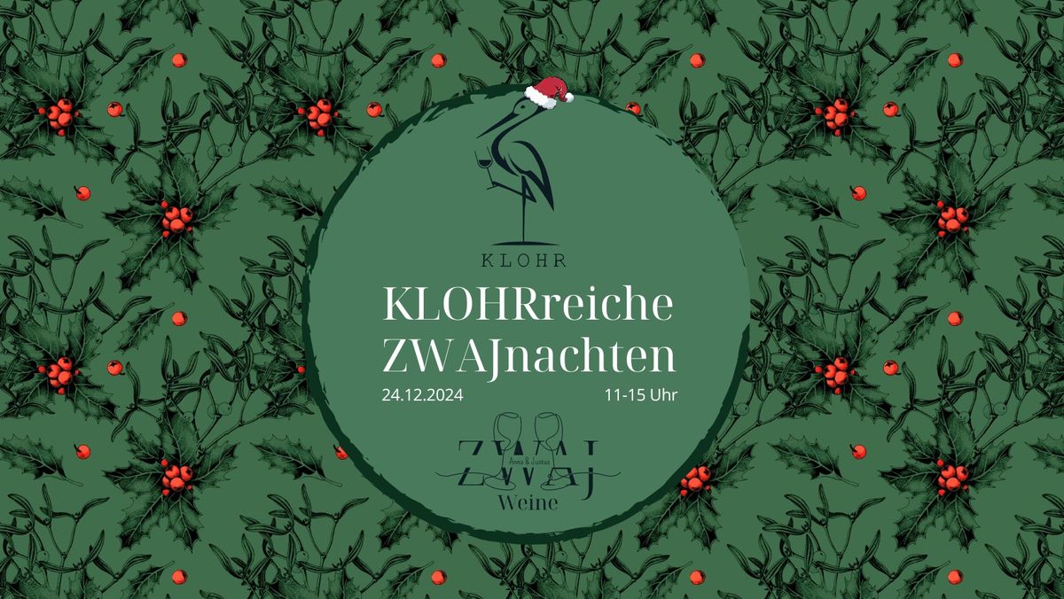 KLOHRreiche ZWAJnachten