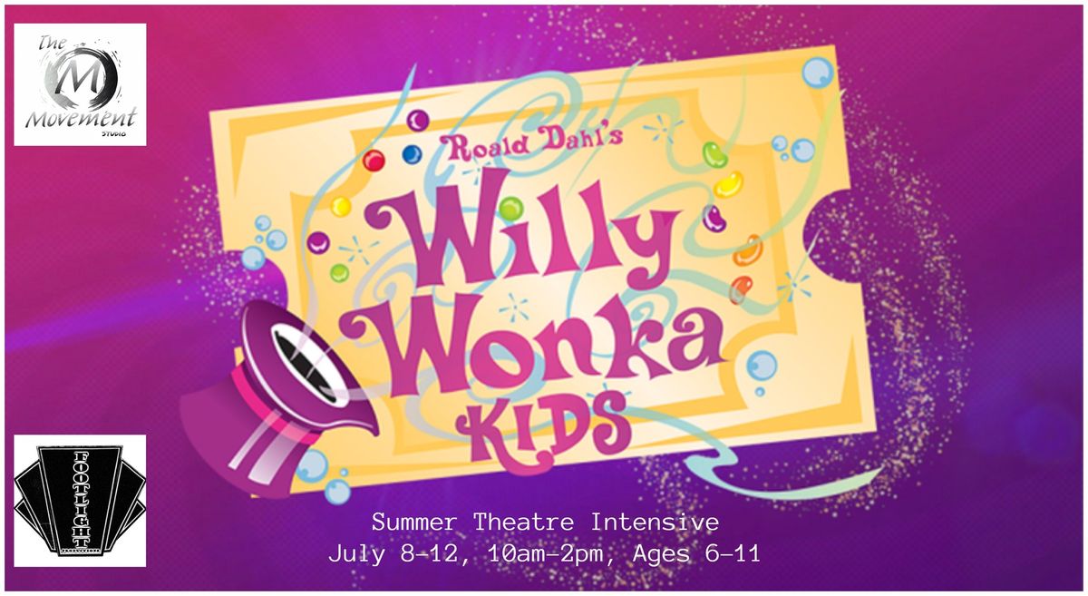 Willy Wonka KIDS Theatre Camp