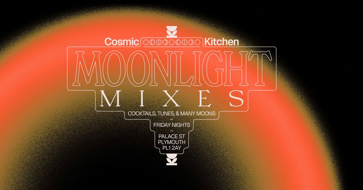 Cosmic Sessions: MOONLIGHT MIXES w\/ Residents